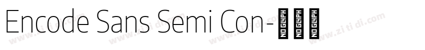 Encode Sans Semi Con字体转换